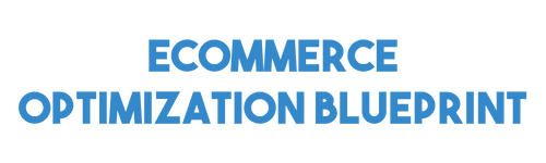 Ecommerce Optimization Blueprint