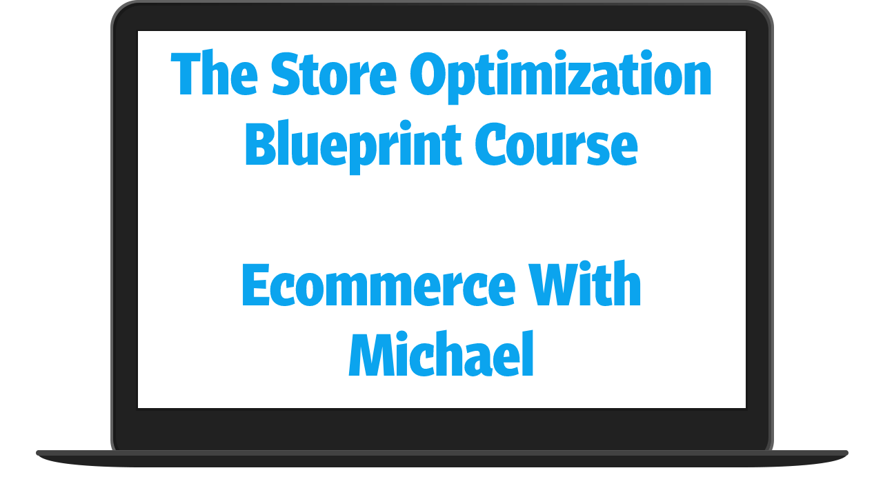 The Store Optimization Blueprint Course